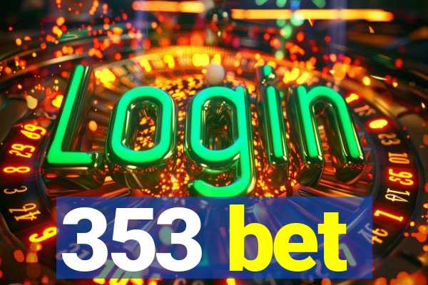 353 bet